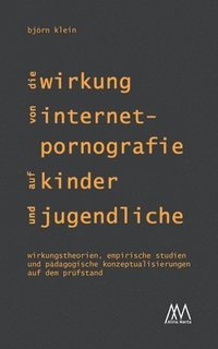 bokomslag Wirkung von Internet-Pornografie auf Kinder und Jugendliche