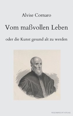 bokomslag Vom maßvollen Leben oder die Kunst gesund alt zu werden
