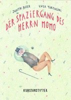 Luca Tortolini - Der Spaziergang des Herrn Momo, Inbunden