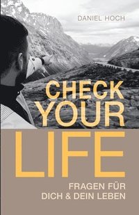 bokomslag Check Your Life: Inspiration für Dich & Dein Leben