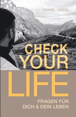 Check Your Life: Inspiration für Dich & Dein Leben 1
