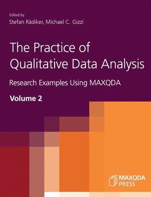 Stefan Rädiker, Michael C Gizzi - Practice of Qualitative Data Analysis, Häftad
