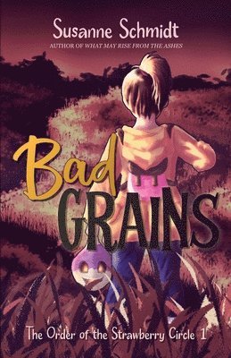 Susanne Schmidt - Bad Grains, Häftad