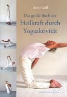 bokomslag Das große Buch der Heilkraft durch Yogaaktivität