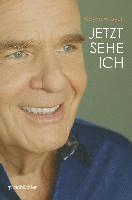 Wayne W. Dyer - Jetzt Sehe Ich, Häftad