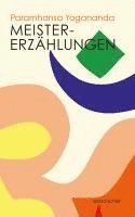 Paramhansa Yogananda - Meistererzählungen, Häftad