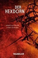Robert Holdstock, Garry Kilworth - Der Hexdorn, Häftad