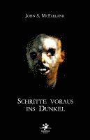 John S. McFarland - Schritte voraus ins Dunkel, Häftad