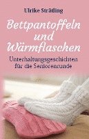 Bettpantoffeln und Wärmflaschen 1