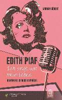 bokomslag Edith Piaf - Ich singe um mein Leben