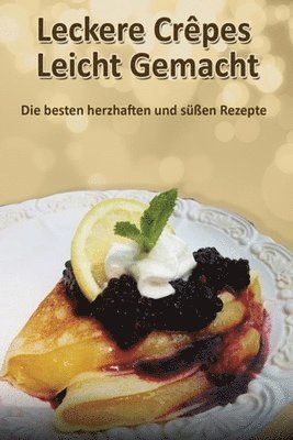 Leckere Crpes - Leicht Gemacht 1