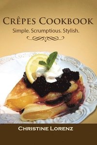 bokomslag Leckere Crêpes - Leicht Gemacht