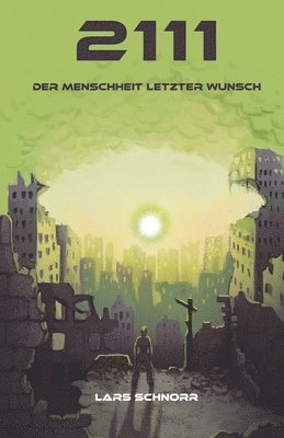 2111 - der Menschheit letzter Wunsch 1