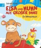 Gabriele Kreidel - Elsa und Huhn auf großer Fahrt, Kartonnage. Tillgänglighet: Lägg i varukorg