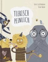 Insa Schiffmann - Tierisch peinlich, Inbunden