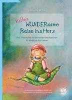 Katharina Müller - Käthes WUNDERsame Reise in Herz, Inbunden