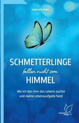 Schmetterlinge fallen nicht vom Himmel 1