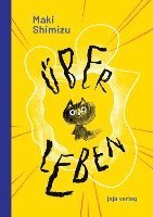 Maki Shimizu - Über Leben, Inbunden