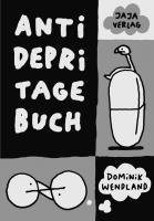 Dominik Wendland - Antidepri Tagebuch, Häftad