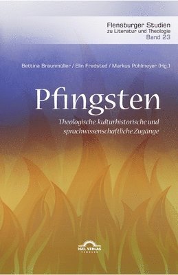 bokomslag Pfingsten. Theologische, kulturhistorische und sprachwissenschaftliche Zugange