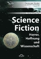 bokomslag Science Fiction. Horror, Hoffnung und Wissenschaft