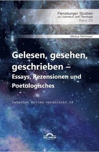 bokomslag Gelesen, gesehen, geschrieben - Essays, Rezensionen und Poetologisches