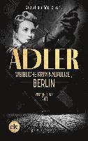 Stephan Weichert - Adler, Weibliche Kriminalpolizei, Berlin, Häftad