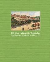 bokomslag 180 Jahre Heilkunst in Thalkirchen