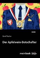 bokomslag Der Apfelwein-Botschafter