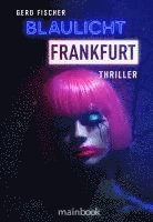 Gerd Fischer - Blaulicht Frankfurt, Häftad
