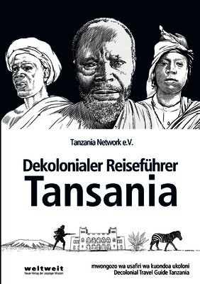 Dekolonialer Reiseführer Tansania: Lese- und Arbeitsbuch für deine dekoloniale Lernreise