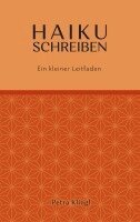 Petra Klingl - Haiku schreiben, Häftad