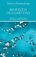 Sabine Sommerkamp - Im Herzen des Gartens, Häftad