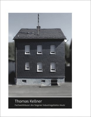 Fachwerkhäuser: Von Thomas Kellner 1