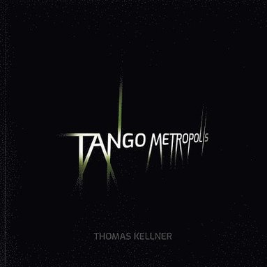 bokomslag Tango Metropolis
