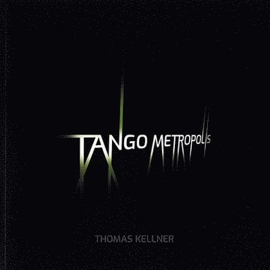 bokomslag Tango Metropolis