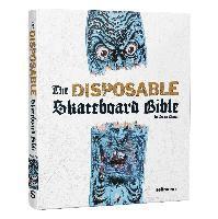 bokomslag The Disposable Skateboard Bible