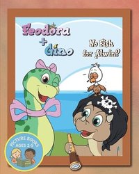 bokomslag No Fish for Alwin?: A picture book from Feodora + Gino