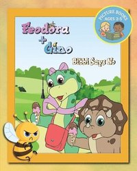 bokomslag Bibbi Says No: A picture book from Feodora + Gino