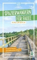 Spazierwandern für Faule rund um Berlin