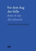 Vor dem Aug der Stille - Ante el ojo del silencio