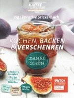 bokomslag Das kreative Stickerbuch KAFFEE ODER TEE - Kochen, Backen und Verschenken