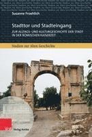 Susanne Froehlich - Stadttor und Stadteingang, Inbunden