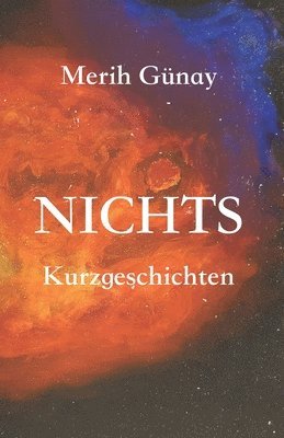 Nichts: Kurzgeschichten 1