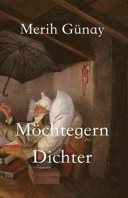 Merih Gunay, Hulya Engin - Möchtegern-Dichter, Häftad