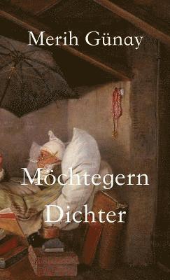 Merih Gunay, Hulya Engin - Möchtegern-Dichter, Inbunden
