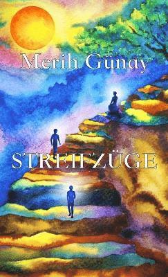 Merih Gunay - Streifzüge, Inbunden