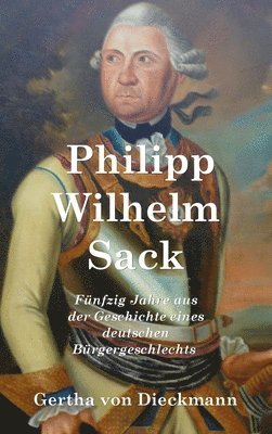 Gertha Von Dieckmann - Philipp Wilhelm Sack, Inbunden