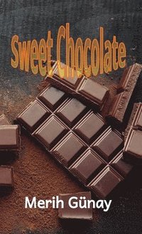 bokomslag Sweet Chocolate