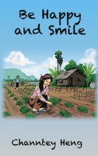 bokomslag Be Happy and Smile